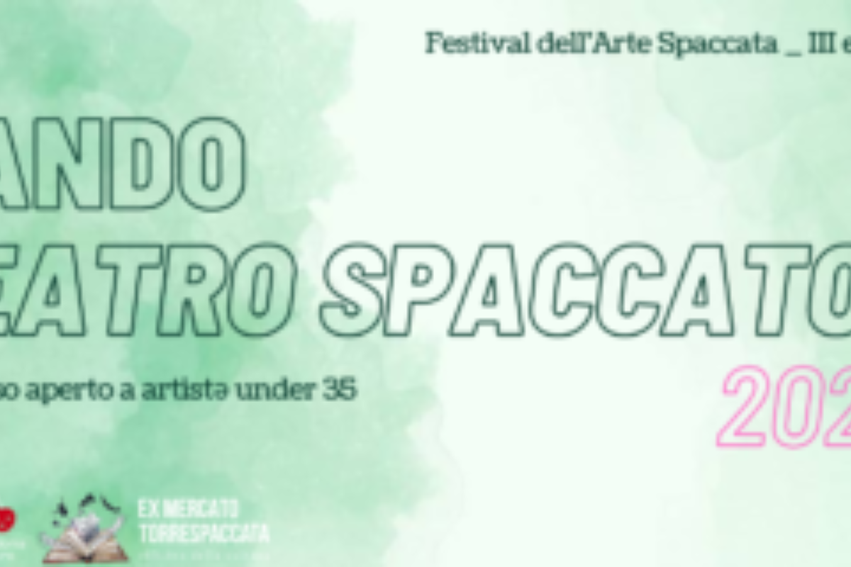 Festival dell Arte Spaccata Bando Teatro